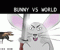 Bunny Vs World